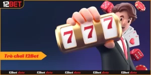 Những điểm nổi bật của trò chơi 12bet